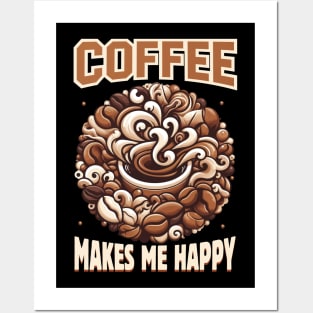 Coffee Makes Me Happy, Coffee Lover T-shirt Design. Posters and Art